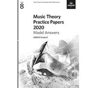 Music Theory Practice Papers 2020 Model Answers, ABRSM Grade 8