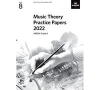Music Theory Practice Papers 2022, ABRSM Grade 8