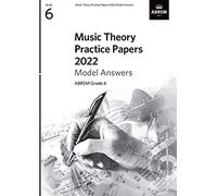 Music Theory Practice Papers Model Answers 2022, ABRSM Grade 6