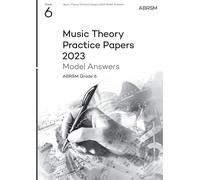 Music Theory Practice Papers Model Answers 2023, ABRSM Grade 6
