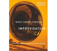 Teoria musicale attraverso l'improvvisazione – Un nuovo approccio alla musicità – Routledge