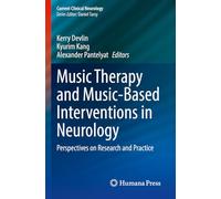 Music Therapy and Music-Based Interventions in Neurology: Perspectives on Research and Practice