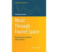 Music Through Fourier Space: Discrete Fourier Transform in Music Theory