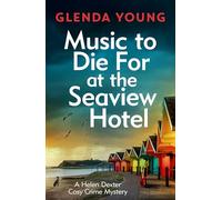 Music to Die For at the Seaview Hotel: A Helen Dexter mystery 5