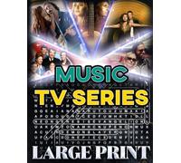 Music TV Series Word Search (Large Print): Word Find Book For Adults, Seniors and Teens With Solutions | Extra Large Print Puzzle Book | Brain Training