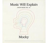 Mocky – Music Will Explain (Choir Music Vol. 1) – Vinile LP 12"