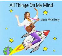 Music With Emily - All Things On My Mind
