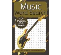 Music Word Search: 50+ Word Searches Plus Solutions About Music, Harmony, Instruments And More | 6x9 inch, 110 Pages | Puzzles For Adults, Seniors And Teens.