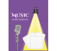 Music Word Search Puzzle Book: 50+ LARGE PRINT puzzles with 930+ music-themed words, perfect for kids, adults, and seniors who love to relax and groove while they solve! 8.5x11 inches, 106 pages