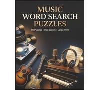 Music Word Search Puzzles: 60 Puzzles • 900 Words • Large Print