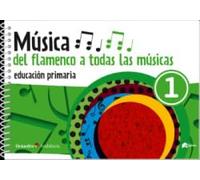 Música 1: Del flamenco a todas las músicas