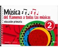 Música 2: Del flamenco a todas las músicas