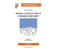 Musica a scuola con lo strumentario Orff. Vol. 1: Gli strumenti ritmici