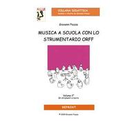 Musica a scuola con lo strumentario Orff. Vol. 2: Gli strumenti a barre