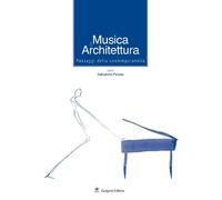 Musica & architettura. Paesaggi della contemporaneità