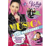 Musica che passione! L'activity book tutto da... mixare. Kally's Mashup. Con adesivi. Con Poster