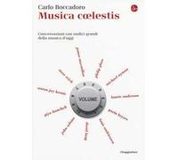 Musica coelestis. Conversazioni con undici grandi della musica d'oggi
