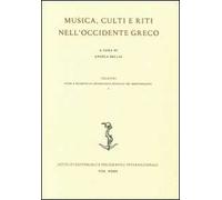 Musica, culti e riti nell'Occidente greco. Ediz. italiana, inglese e francese