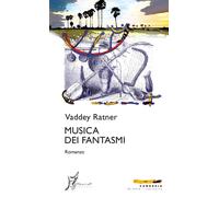 Musica dei fantasmi - Ratner Vaddey
