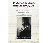 Musica della belle epoque. Opere scelte per trio due mandolini e chitarra. Con CD Audio (spartito)