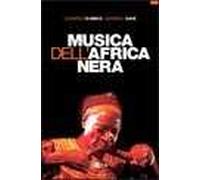 Musica dell'Africa nera. Civiltà musicali subsahariane fra tradizione e modernità