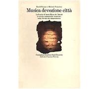 Musica devozione città. La Scuola di Santa Maria dei Battuti