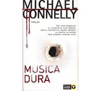 Musica dura - Michael Connelly