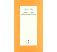 Musica e canto nella mistica ebraica