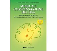 Musica e compensazione dei DSA. Proposte didattiche tra neuroscienze e ricerca e