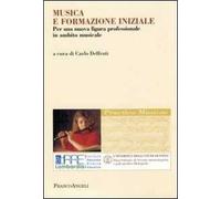 Musica e formazione iniziale. Per una nuova figura professionale in ambito musicale