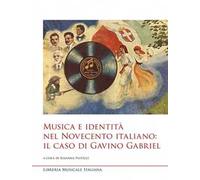 Musica e identità nel Novecento italiano: il caso di Gavino Gabriel