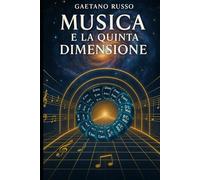 Musica e la Quinta Dimensione