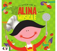 Musica è. Le avventure di Alina