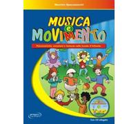MUSICA E MOVIMENTO (LIBRO + CD-AUDIO) - SPACCAZOCCHI MAURIZIO - Progetti Sonori