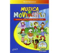 MUSICA E MOVIMENTO (LIBRO + CD-AUDIO) - SPACCAZOCCHI MAURIZIO - Progetti Sonori