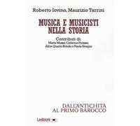 Musica e musicisti nella storia. Dall'antichità al primo Barocco