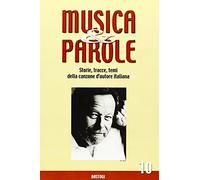 Musica e parole. Storie, tracce, temi della canzone d'autore italiana (Vol. 10)