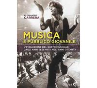 Musica e pubblico giovanile. L'evoluzione del gusto musicale dagli anni Sessanta agli anni Ottanta