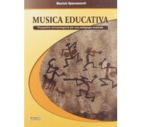 Musica educativa. Prospettive antropologiche per una pedagogia musicale - ...