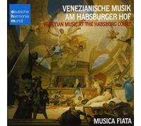 Musica Fiata - Venezianische Musik am Habsburger Hof im 17.Jahrh.