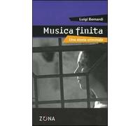 Musica finita. Una storia criminale
