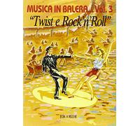 MUSICA IN BALERA VOLUME 3: TWIST E ROCK