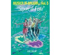 MUSICA IN BALERA VOLUME 5: SAPORE DI FESTA