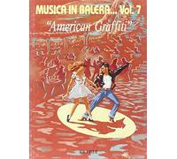 Musica In Balera Volume 7: American Graffiti