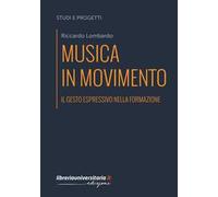 Musica in movimento. Il gesto espressivo nella formazione