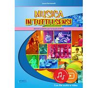 Musica in tutti i sensi. Con File audio e video in streaming