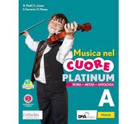 9788849423600 PAOLI ROBERTO MUSICA NEL CUORE. PLATINUM. PER LA SCUOL PETRINI