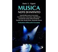 Musica. Note di infinito. I grandi della musica si raccontano