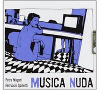 Musica Nuda( Magoni Petra, Spinetti Ferruccio) - Musica Nuda 1
