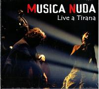 Musica Nuda - Petra Magoni & Ferruccio Spinetti - Live A Tirana - Cd